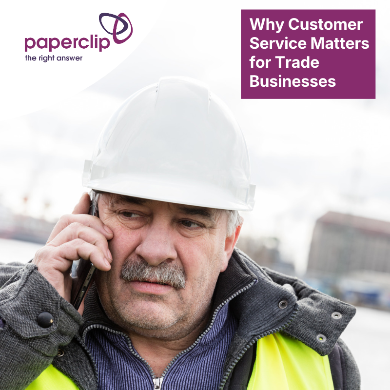 Why Customer Service Matters for Trade Businesses